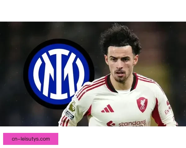 利物浦欲续约柯蒂斯琼斯后再外租